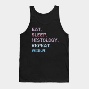 Funny Histologist Eat Repeat Funny Histology Technician Tank Top